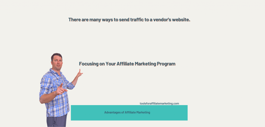 Focusing on Your Affiliate Marketing Programs