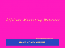 Make Money Online - Affiliate Marketing Websites
