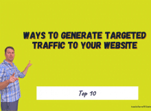 Top 10 Ways to Generate Targeted Traffic to Your Website