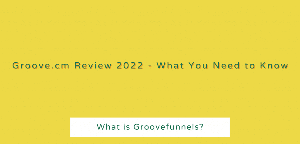 Groove.cm Review 2022 - What You Need to Know?