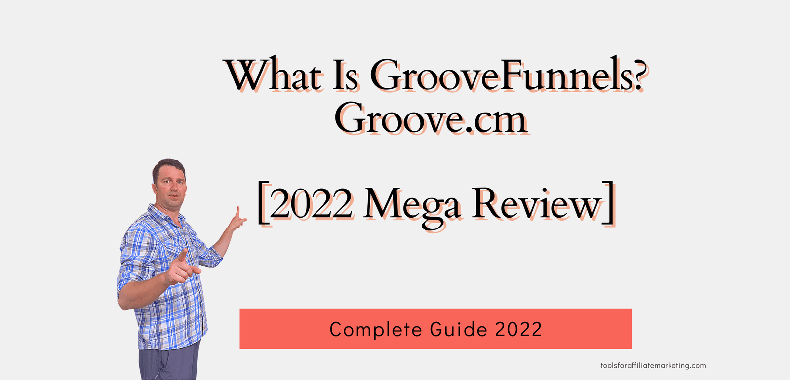 What Is GrooveFunnels? Groove.cm [2023 Mega Review] Tyrancatech