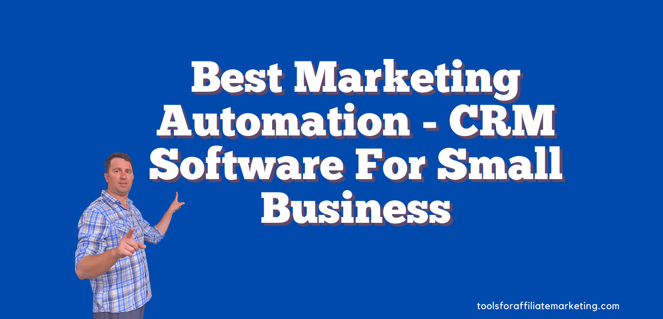 Best Marketing Automation CRM Software For Small Business