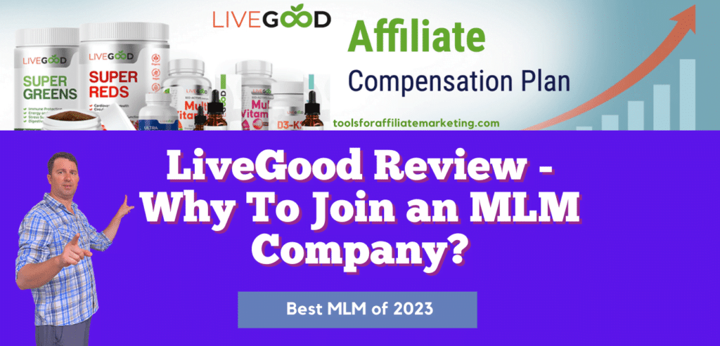 LiveGood Review - Why To Join an MLM Company?